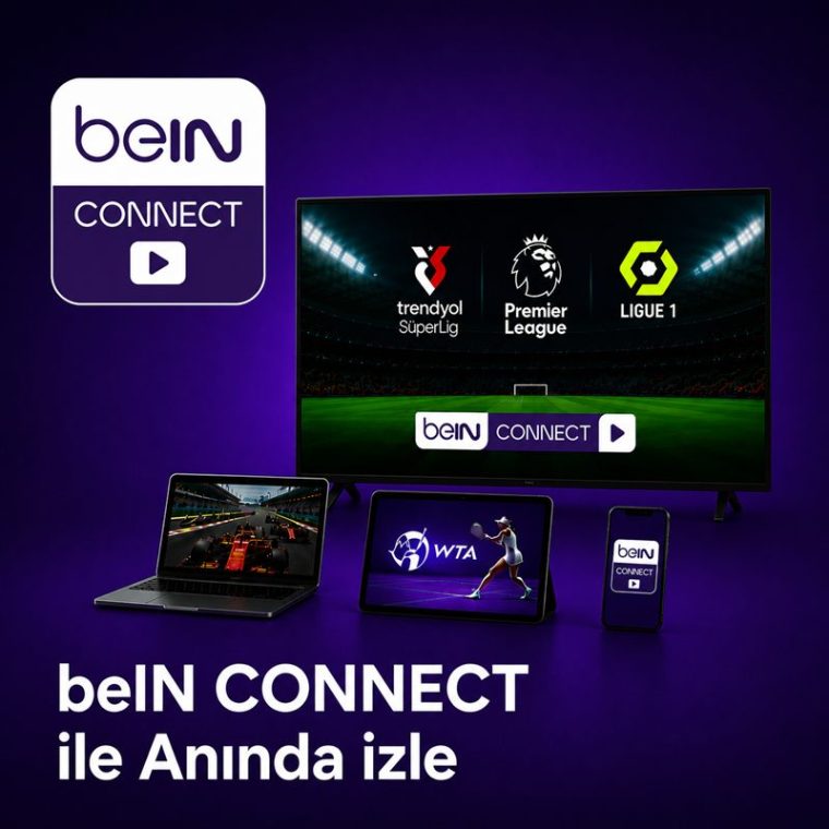 beIN CONNECT ile Anında İzle